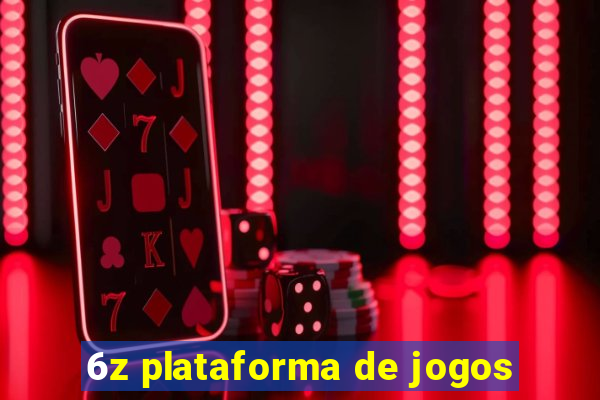 6z plataforma de jogos